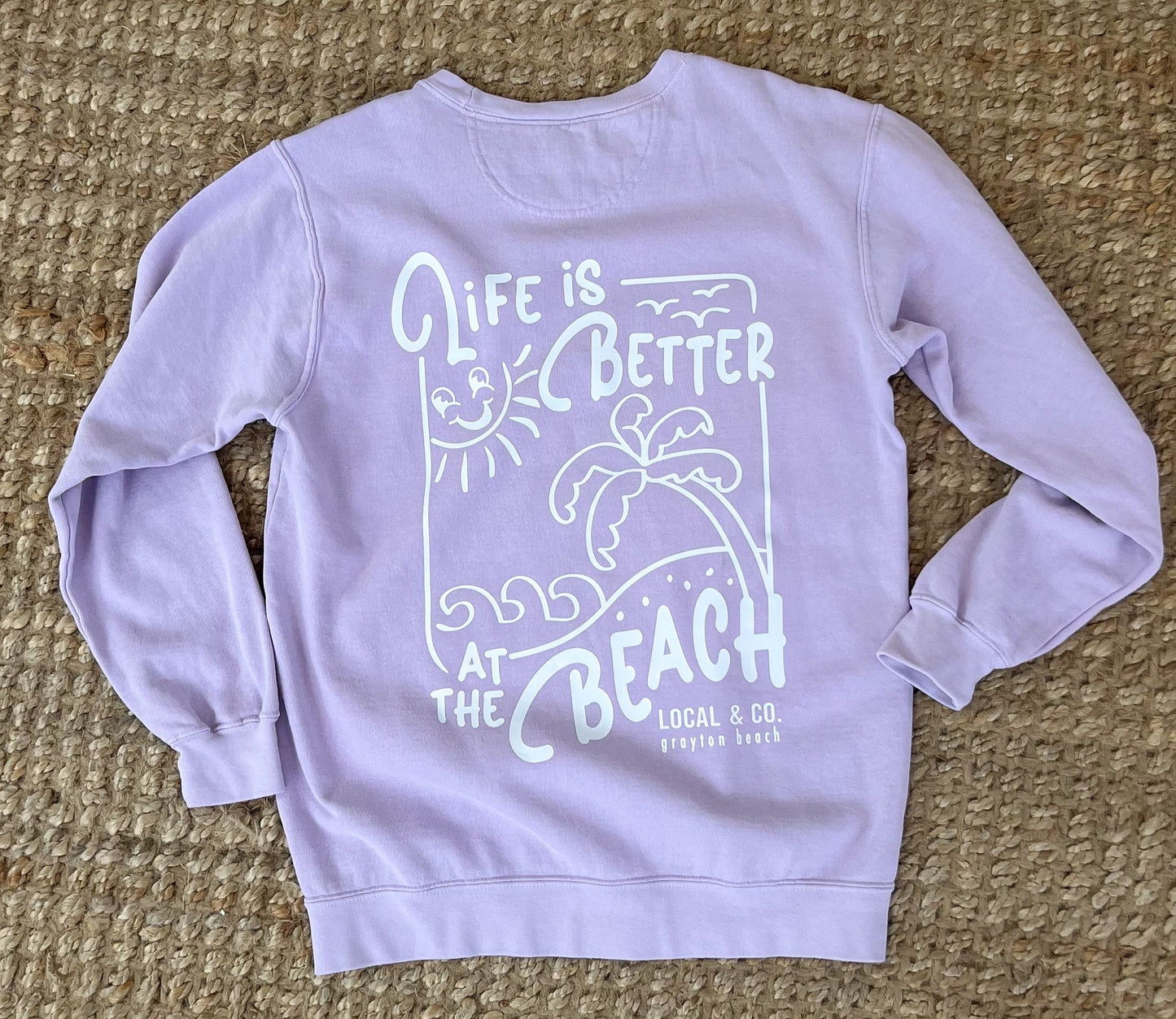 Life Is Better At The Beach Crew Lilac